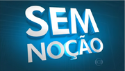 Sem Noção 2011