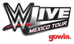 WWE 2016 Live Mexico (Sponsored by Gowin)