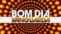 Bom Dia Vanguarda