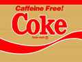 Caffeine Free! Coke