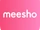 Meesho