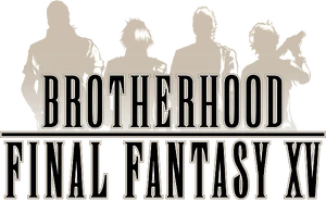 Brotherhood Final Fantasy XV