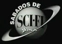 Sábados de Sci-Fi block (1999-2000). This block was created in 1995, predating the "3-in-1" era of the channel.