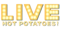 LIVE Hot Potatoes!