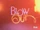 Blow Out