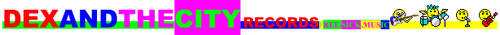 Dexandthecity Records