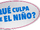 ¿Qué culpa tiene el niño?