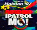 Halalan ‘07: BOTO MO, IPATROL MO! (2007)