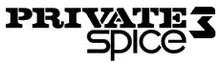 PRIVATE SPICE 3