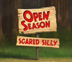 Open Season Scared Silly