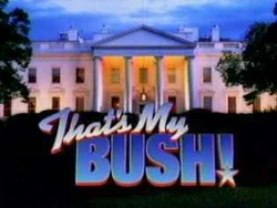 Thats my bush