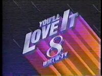 "You'll love it on Channel 8!" ID #1 (1985–1986)
