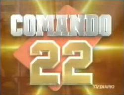 Comando 22 - 2005