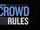 Crowd Rules