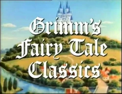 Grimm's Fairy Tale Classics