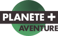 Planète+ Aventure