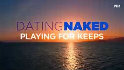 Dating Naked Playing for Keeps