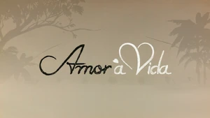 Amor à Vida abertura