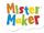 Mister Maker