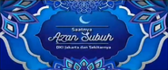 Before Azan Subuh Ramadan 2020