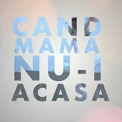 Când mama nu-i acasă