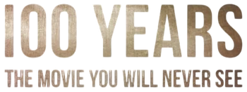 100 Years Movie