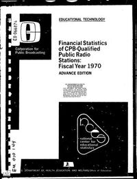 Financial Statistics of CPB-Qualified Public Radio Stations: Fiscal Year 1970. (1972)