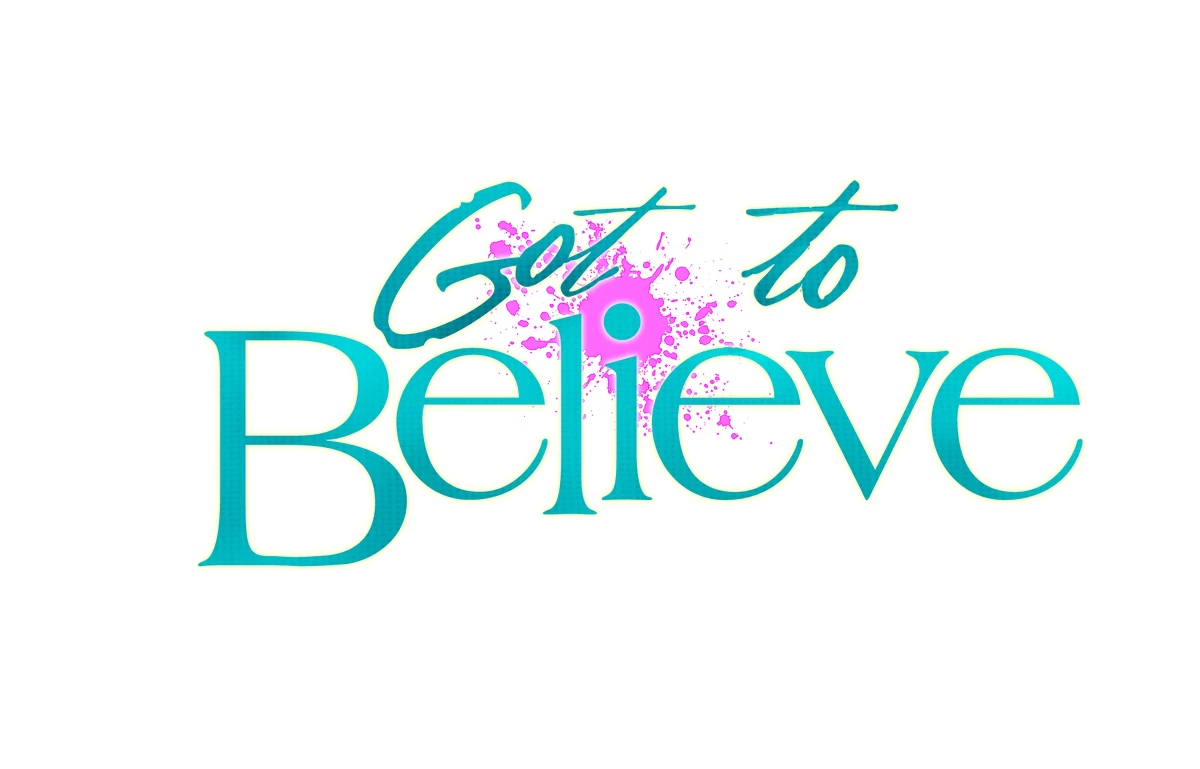 Got to Believe Logopedia Fandom