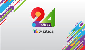 Hoy-cumplimos-24-aÑos-tv-azteca-2152603