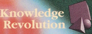 Knowledge Revolution 1989