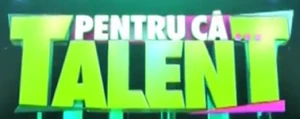 Pentru ca Talent