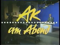 Intro, "AK am Abend" Youtube - AK 04.07.1990