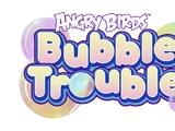 Angry Birds Bubble Trouble