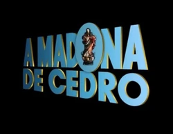 A Madona de Cedro - Globo (1994)