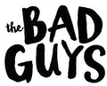 The Bad Guys
