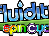 Fluidity: Spin Cycle