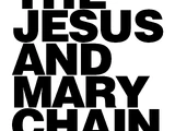 The Jesus and Mary Chain