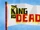 The King is Dead