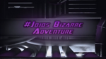 JoJo's Bizarre Adventure (2012-2013/2017)*