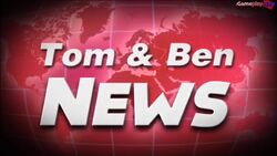 Tom and Ben News