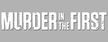 Murder-in-the-first-tv-logo