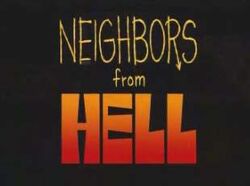 Neighbors from hell