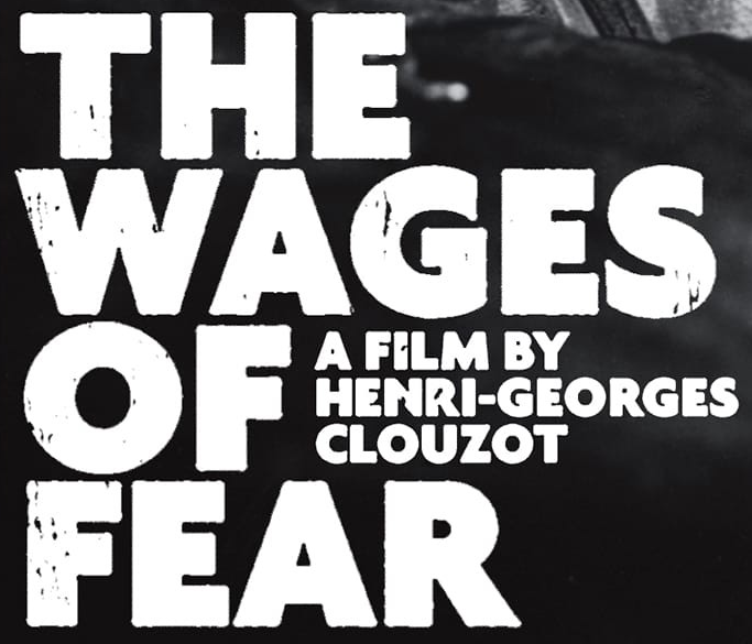 The Wages of Fear Logopedia Fandom