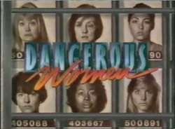 Dangerous Women