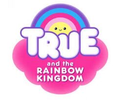 Download True And The Rainbow Kingdom Logopedia Fandom