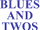 Blues and Twos