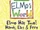 Elmo's World: Elmo Has Two Hands, Ears and Feet