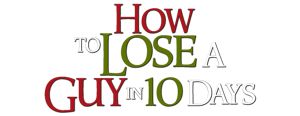 How-to-lose-a-guy-in-10-days-509d28dc044bb