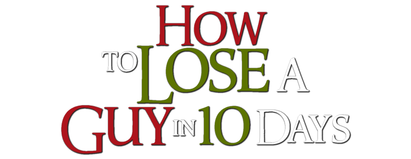 In ten days. How to lose a guy in 10 Days qartulad. 10 Days to lose a guy.