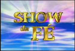Show Da Fé Logopedia Fandom